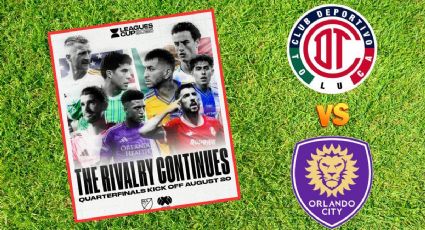 Cuartos de final de la Leagues Cup 2025: Toluca se enfrenta a Orlando City, horarios y transmisión