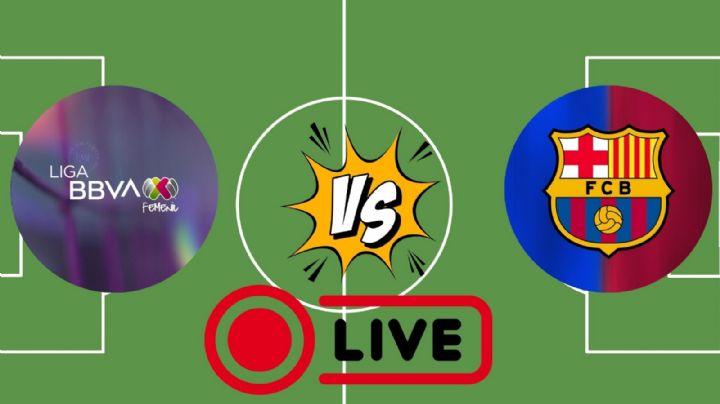 MVS Deportes EN VIVO | Liga MX Femenil vs Barcelona: goles y jugadas del Duelo de Estrellas 2025