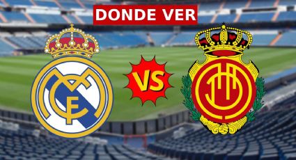 Real Madrid vs Mallorca: A qué hora y dónde ver EN VIVO el partido de LaLiga
