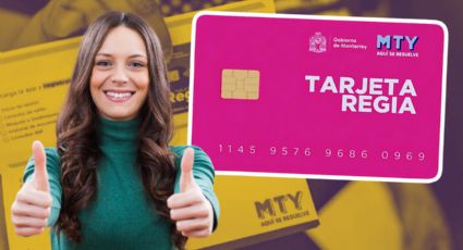 Tarjeta Regia Plus: Dónde puedes tramitar la tarjeta para conseguir 2 mil pesos bimestrales en Monterrey
