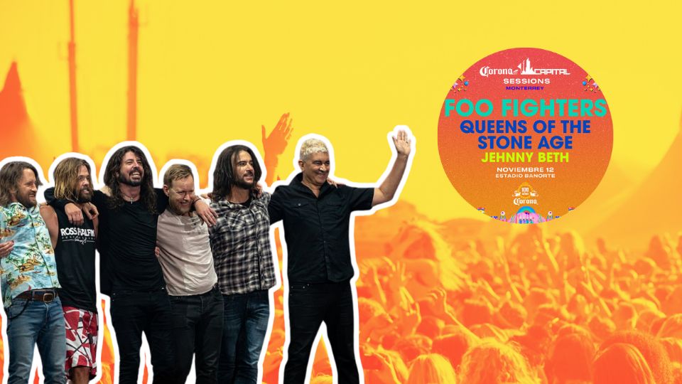 Foo Fighters encabezan el cartel del Corona Capital Sessions 2025 en Monterrey, junto a Queens of The Stone Age y Jehnny Beth.