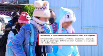 Regreso a clases en Nuevo León se mantiene pese al Frente Frío 27