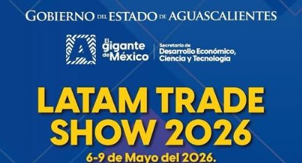 Empresas de Aguascalientes buscan expandirse a Estados Unidos y Latinoamérica