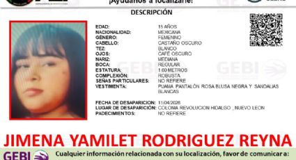 Buscan a Jimena Yamilet, de 15 años, desaparecida en Hidalgo, Nuevo León