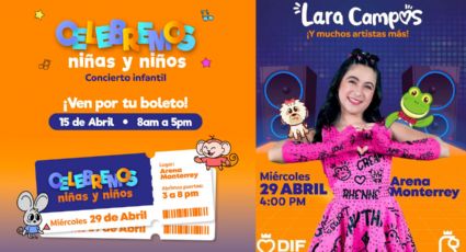 DIF Nuevo León regala boletos para megaconcierto del Día del Niño en la Arena Monterrey