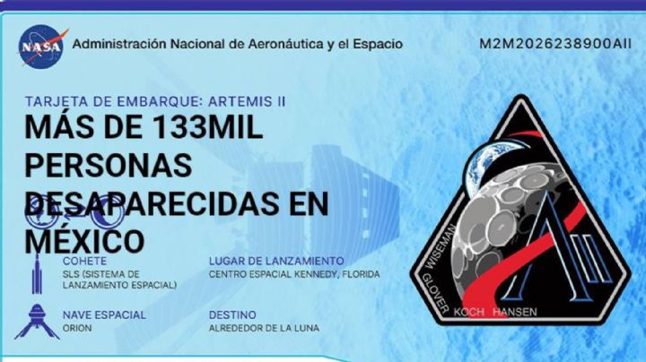 Nombres de 50 desaparecidos de Nuevo León viajan a la Luna en misión Artemis II de la NASA