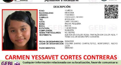 Buscan a menor Carmen Yessavet, de 12 años, desaparecida en Monterrey