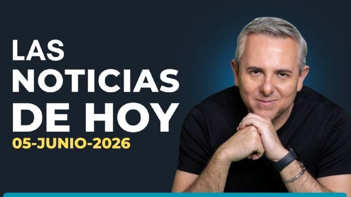 Resumen de noticias 05 de junio de 2026