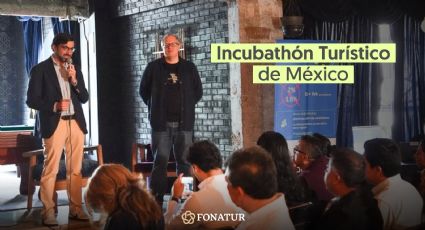 Lanzan el primer Incubathón Turístico de México