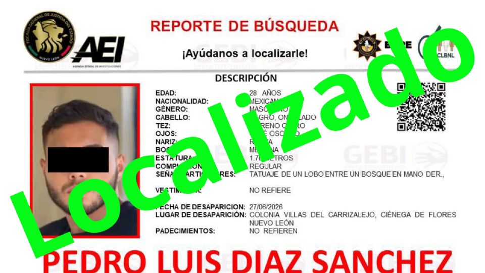 La Fiscalía Especializada en Personas Desaparecidas informó que Pedro Luis Díaz Sánchez fue localizado en el Centro de Monterrey.