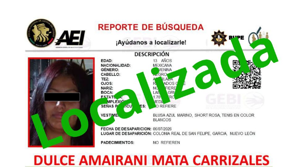 La Fiscalía de Nuevo León confirmó la localización de Dulce Mayrani Mata Carrizales, de 13 años, quien fue encontrada en aparente buen estado de salud en el municipio de García.